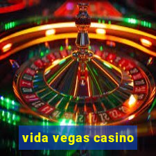 vida vegas casino