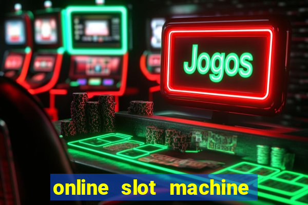 online slot machine games real money