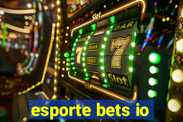 esporte bets io