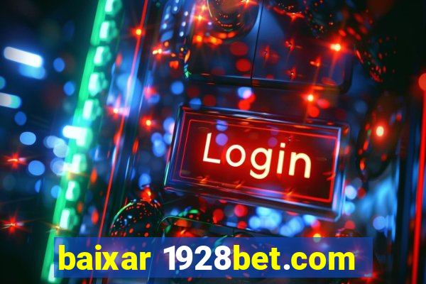 baixar 1928bet.com