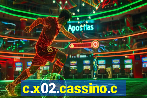 c.x02.cassino.com