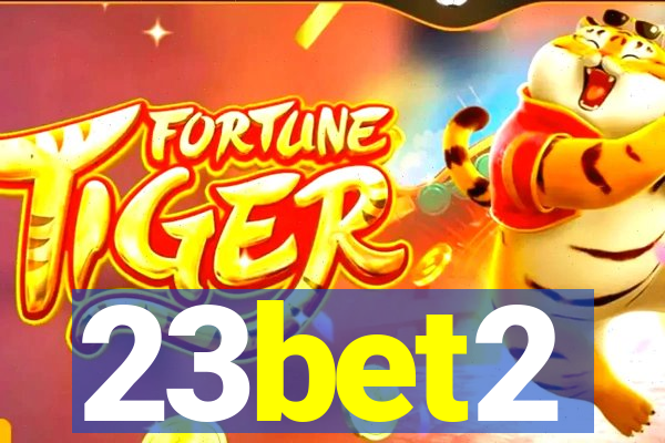 23bet2