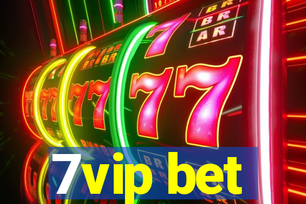 7vip bet