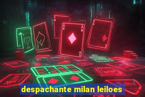 despachante milan leiloes