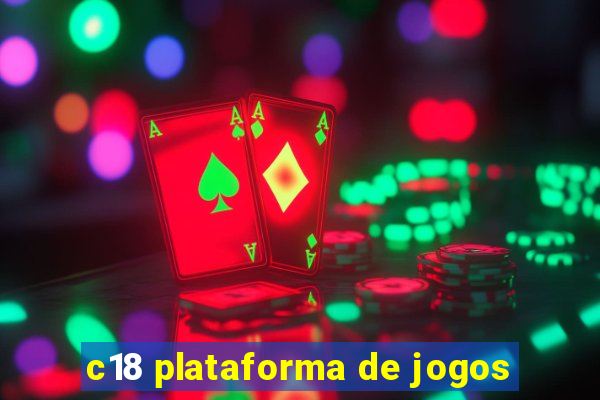 c18 plataforma de jogos