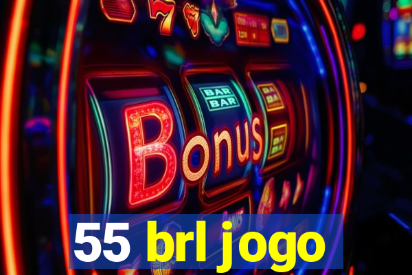 55 brl jogo