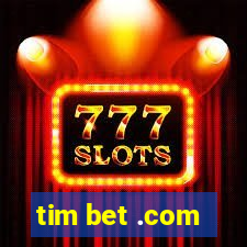 tim bet .com