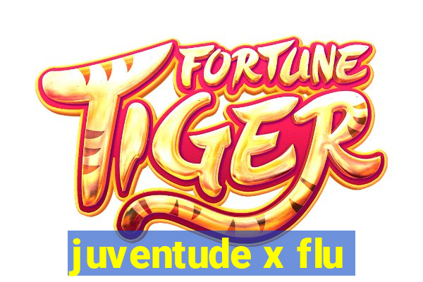 juventude x flu