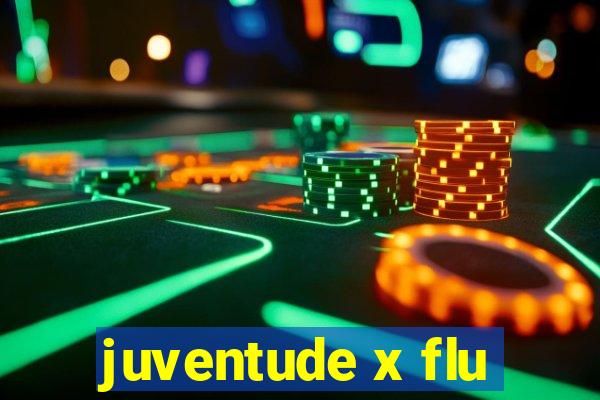 juventude x flu