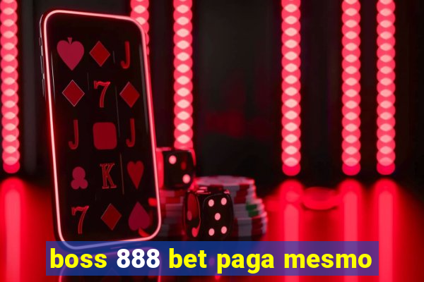 boss 888 bet paga mesmo