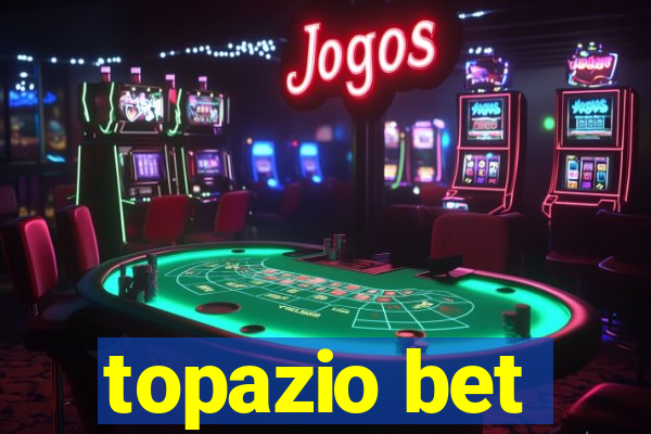 topazio bet