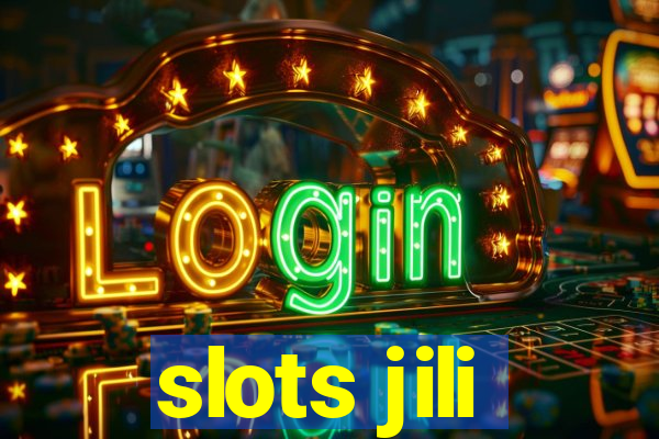 slots jili