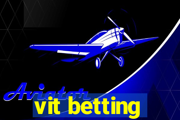 vit betting