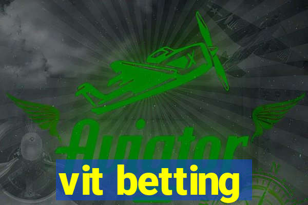 vit betting