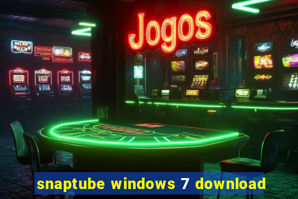 snaptube windows 7 download