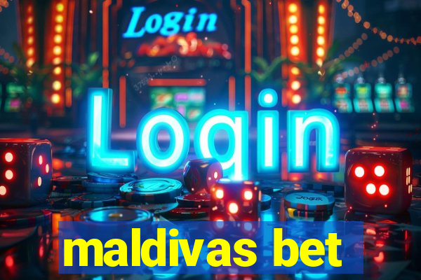 maldivas bet