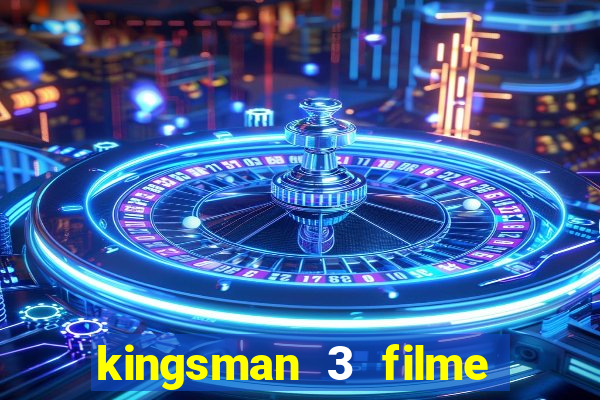 kingsman 3 filme completo dublado superflix