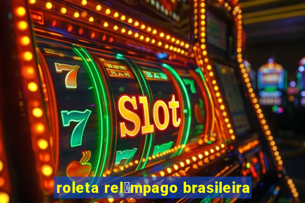 roleta rel芒mpago brasileira