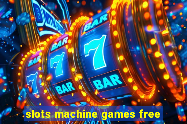 slots machine games free