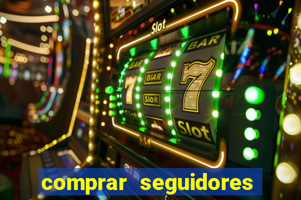 comprar seguidores com paypal