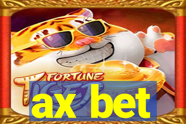 ax bet