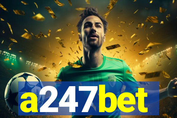 a247bet