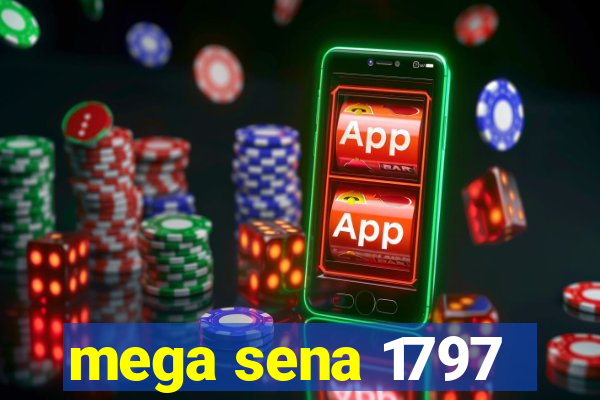 mega sena 1797