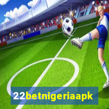 22betnigeriaapk