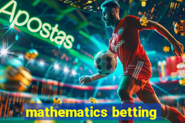 mathematics betting