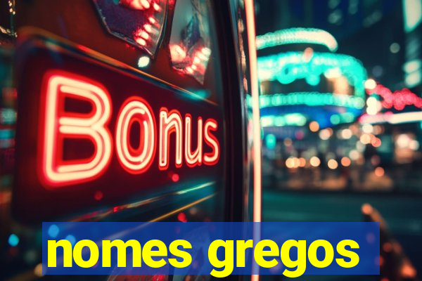 nomes gregos