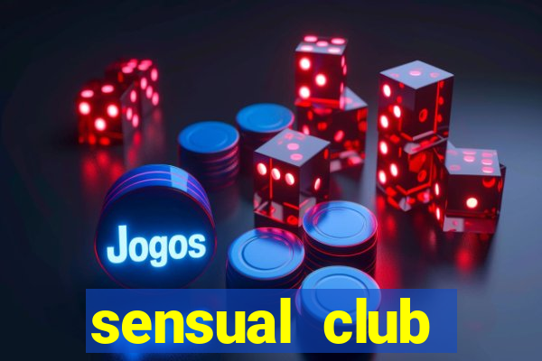 sensual club esporte interativo