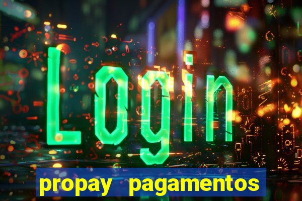 propay pagamentos ltda jogos