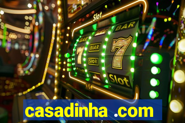 casadinha .com