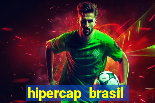 hipercap brasil como funciona