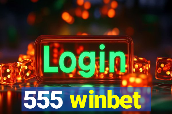 555 winbet