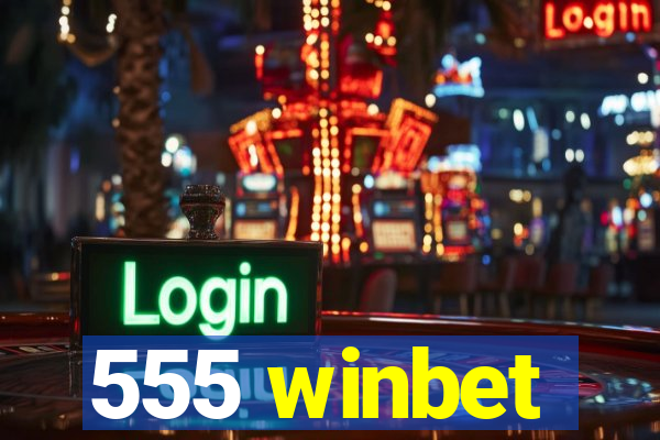 555 winbet