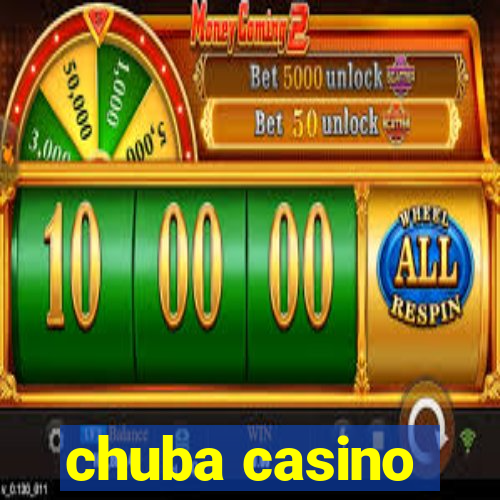 chuba casino