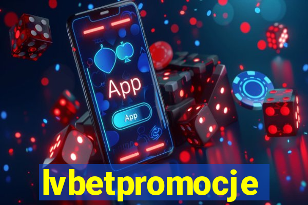 lvbetpromocje