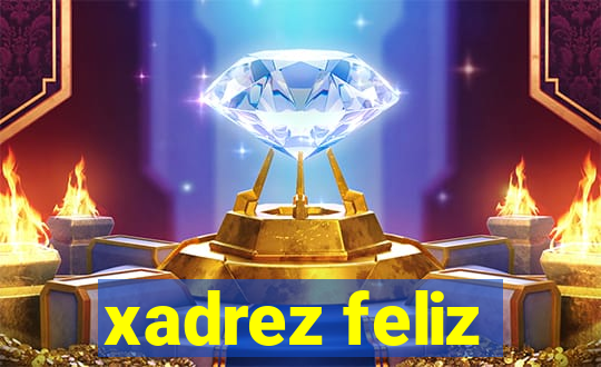 xadrez feliz