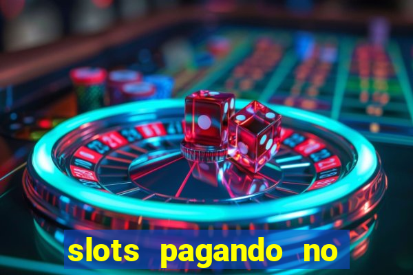 slots pagando no cadastro 2024