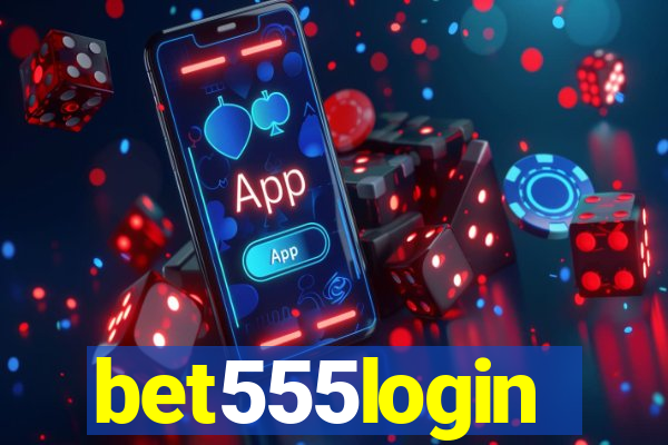 bet555login