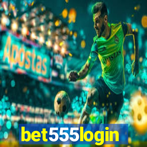 bet555login