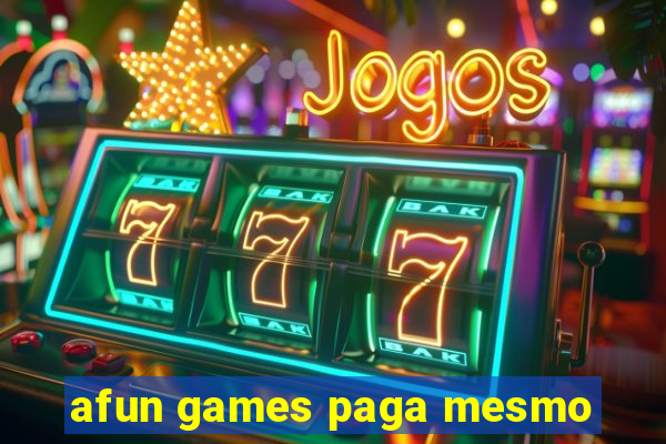 afun games paga mesmo