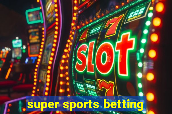 super sports betting