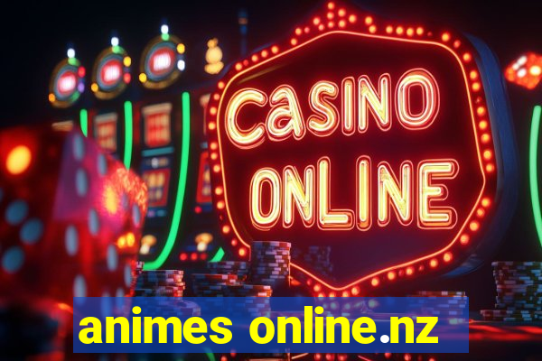 animes online.nz