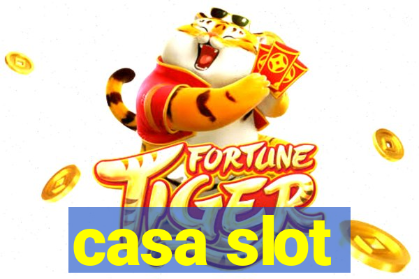 casa slot