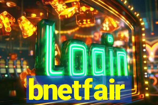 bnetfair