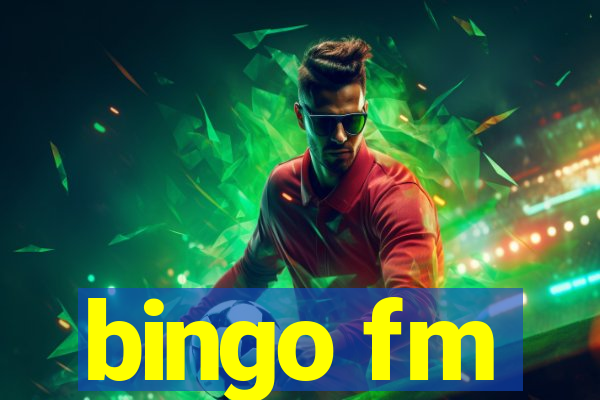 bingo fm