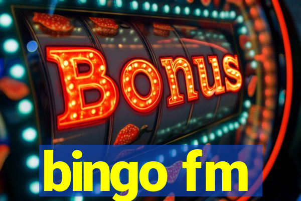 bingo fm