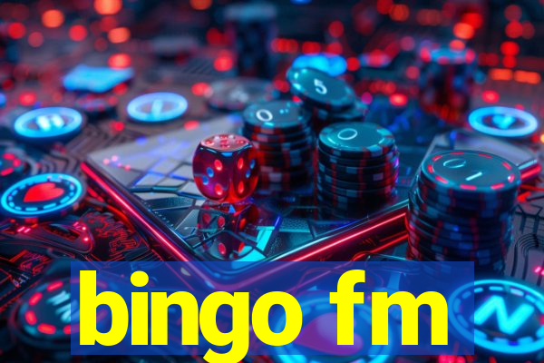 bingo fm